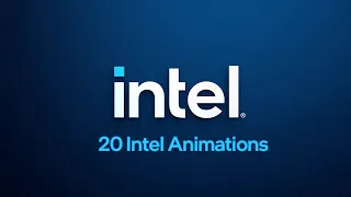 (Reupload) 20 Intel Animations