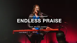 Endless Praise by Charity Gayle (Melissa Haught) | North Palm Worship