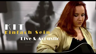 Einfach Sein | Kit | Live & Acoustic