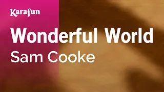 Wonderful World - Sam Cooke | Karaoke Version | KaraFun