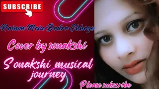Naino Mein Badra Chaye I Cover by sonakshi Retro Hits I Lata Mangeshkar