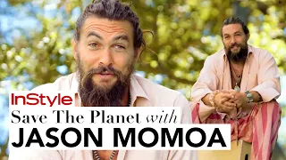 Jason Momoa’s 4 Tips on How YOU Can Save the Planet Today | Cover Stars | Instyle