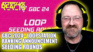 GBC 2024 - Loopstation Ranking Announcement - Seeding Rounds - Reaction