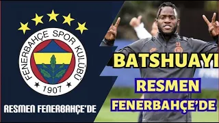 Michy Batshuayi Resmen Fenerbahçe’de!