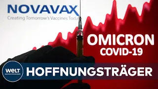 TOTIMPFSTOFF: Darum warten viel Ungeimpfte auf den Corona-Impfstoff von Novavax | WELT Thema