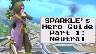 SPARKLE's Hero Guide Part 1: Neutral