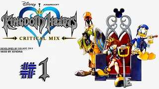 Kingdom Hearts Critical Mix (Part 1) Kingdom Hearts Final Mix overhaul/new features and abilities!