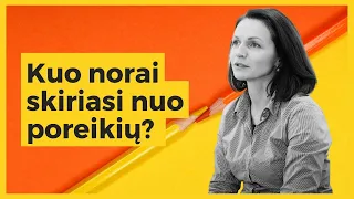 Kuo norai skiriasi nuo poreikių? Kodėl svarbu juos atskirti?