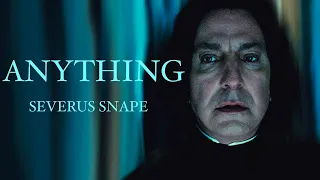 Severus Snape | Anything | Another Love