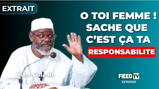 Imam Galadio KA : Toi femme c'est ça ta responsabilité !