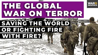 The Global War on Terror: Saving the World or Fighting Fire with Fire?