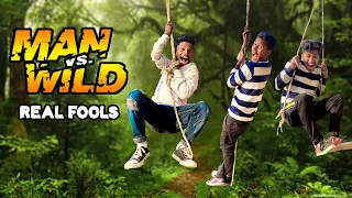 MAN VS WILD || Comedy video || REAL FOOLS