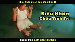 siêu nhân phiên bản hàng siêu thị - review phim Bách Biến Tinh Quân