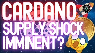 Will Cardano ADA10X Very Shortly? A Supply Shock May Be Imminent! Buy Before the Hard-Fork?
