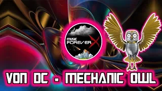 Von DC - Mechanic Owl (Original Mix) [FREE DOWNLOAD]