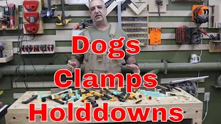 Dog Clamps, Stops, And Holddowns For Your Workbench!