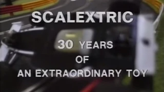 The Scalextric Video - 30 Years of an Extraordinary Toy