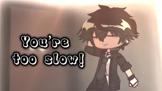 You’re too slow ! // Krew Gods Will AU // Gacha club