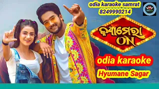 Camera On Odia Karaoke||Hyumane Sagar