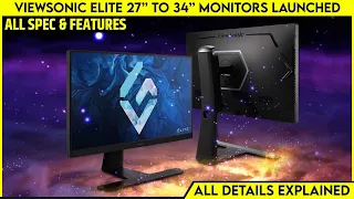 ViewSonic ELITE XG272G-2K, ELITE XG321UG, and ELITE XG341C-2K 27” to 34” Monitors Launched -Price?