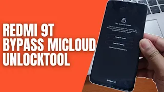 How to Bypass Mi Account Redmi 9T Lime use Unlocktool Work All Miui Version