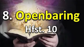 8. Op.  hfst. 10 - Die sterk engel met die geopende boekie.