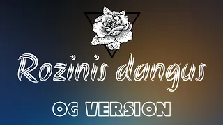 OG Version - Rozinis Dangus