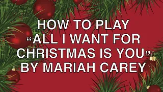 "All I Want For Christmas Is You" by Mariah Carey - Guitar Tutorial