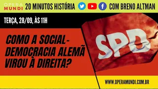 COMO A SOCIAL-DEMOCRACIA ALEMÃ VIROU À DIREITA? - 20 MINUTOS HISTÓRIA