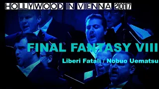 FINAL FANTASY VIII by Nobuo Uematsu [Hollywood in Vienna 2017]