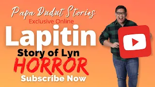 LYN | PAPA DUDUT STORIES HORROR