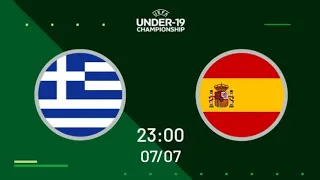 LIVE: GREECE VS SPAIN - UEFA U19 CHAMPIONSHIP 2023