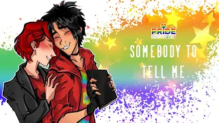 ✘ [SMS] Somebody to Tell Me || Pride Month MEP