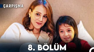 Çarpışma 8. Bölüm