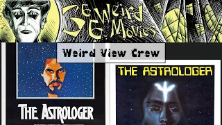 Weird View Crew: The Astrologer(s) (1975s)