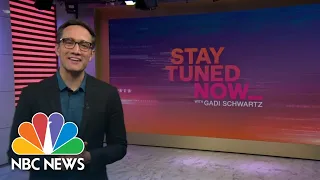 Stay Tuned NOW with Gadi Schwartz - April 10 | NBC News NOW