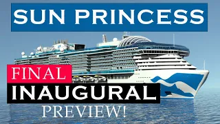 A FINAL PREVIEW of Sun Princess before her Maiden Voyage - More about her cancelled Inaugural Cruise