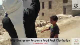 Idlib,(Syria) Emergency Response Food Pack Distribution On Behalf Of MCHK~Sep 2018~