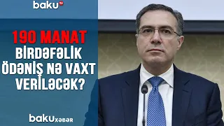 190 manat birdəfəlik ödəniş nə vaxt veriləcək?