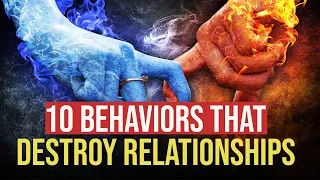 10 Behaviors That Destroy Relationships - Motivational Video