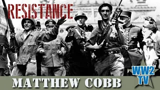 The French Resistance - The Fight Against the Nazis