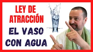 LEY DE ATRACCIÓN: TÉCNICA PODEROSA, EL VASO CON AGUA! (RESULTADOS PROBADOS!)