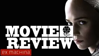 Ex Machina - Final Verdict Film Review