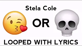 Stela Cole - Kiss or Kill / Looped