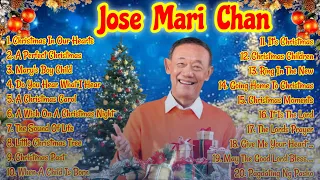 JOSE MARI CHAN | JOSE MARI CHAN CHRISTMAS SONGS | JOSE MARI CHAN GREATEST CHRISTMAS SONGS PLAYLIST