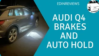 Audi Q4 E-Tron Brakes and Auto Hold