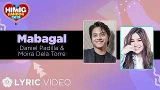 Mabagal - Daniel Padilla & Moira Dela Torre | Himig Handog 2019 (Lyrics)