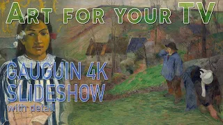 PAUL GAUGUIN Slideshow [Vintage Art for your Home] Art Screensaver Post-Impressionist Painting (4K)