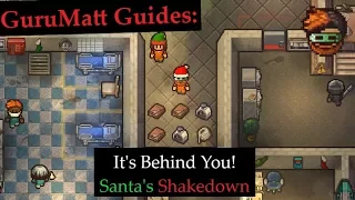 It's Behind You! [Multiplayer] - Santa's Shakedown - GuruMatt Guides: The Escapists 2