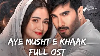 Aye Musht-e-Khaak - Full OST | Female Version | Shani Arshad | Yashal Shahid |Feroze Khan-Sana Javed